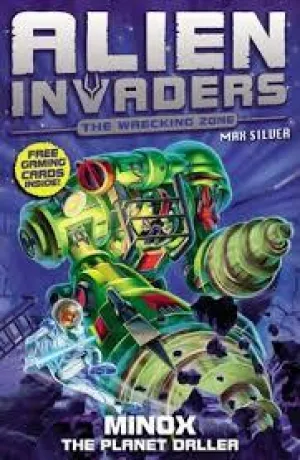 Alien Invaders The Wrecking Zone - Minox The Planet Driller