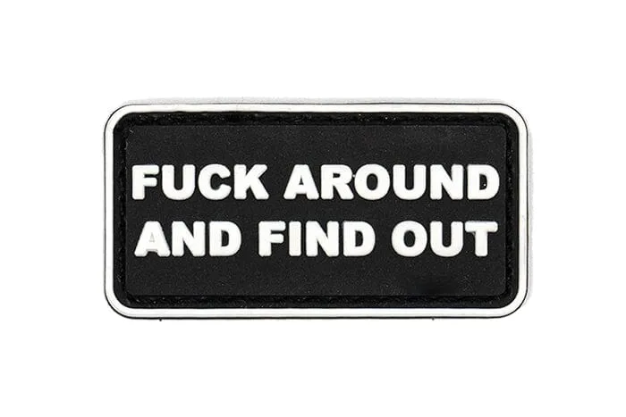 F*ck Around Find Out Patch (2" x 1")
