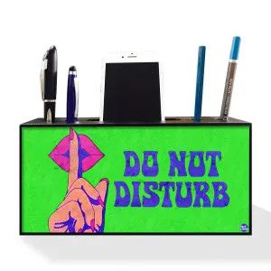 Pen Mobile Stand Holder Desk Organizer - Do Not Disturb